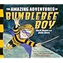 The Amazing Adventures of Bumblebee Boy (Ladybug Girl)