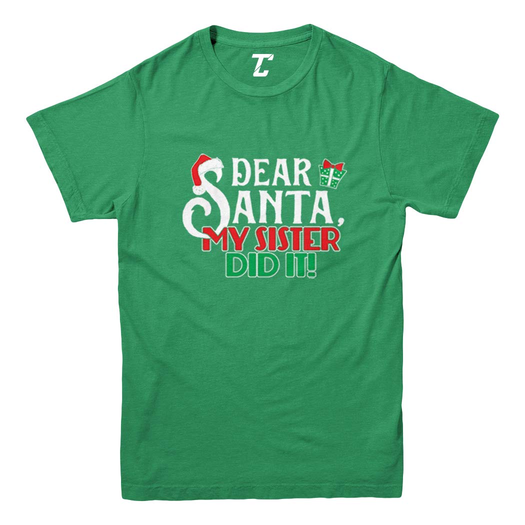Dear Santa My Sister Did It Christmas T Shirt