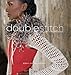 Double Stitch: Designs for the Crochet Fashionista by Erika Simmons, Monika Simmons