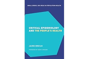 Critical Epidemiology and the People's Health