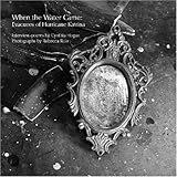 When the Water Came: Evacuees of Hurricane Katrina (Engaged Writers)