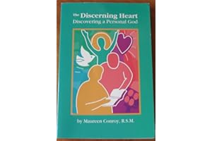 The Discerning Heart: Discovering a Personal God