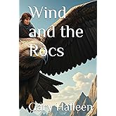Wind and the Rocs (The Wind Trilogy)