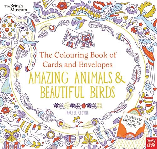 British Museum: The Colouring Book of Cards and Envelopes: Amazing Animals and Beautiful Birds (Colouring Cards and Envelopes Series)