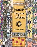 Front cover for the book Spanish Patterns & Designs by Anita Bernarde