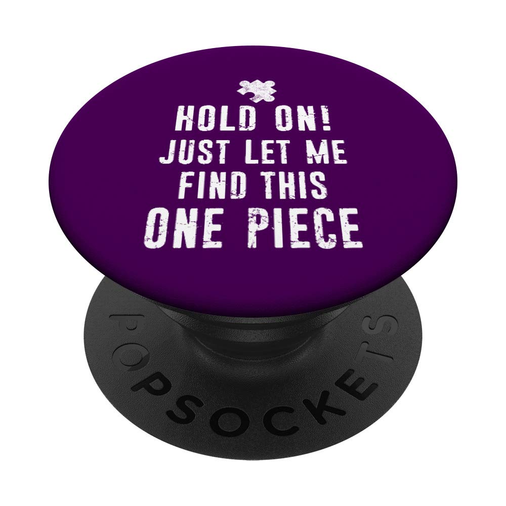 Funny Puzzle Lover Gift Idea - Let Me Find This One Piece PopSockets PopGrip: Swappable Grip for Phones & Tablets