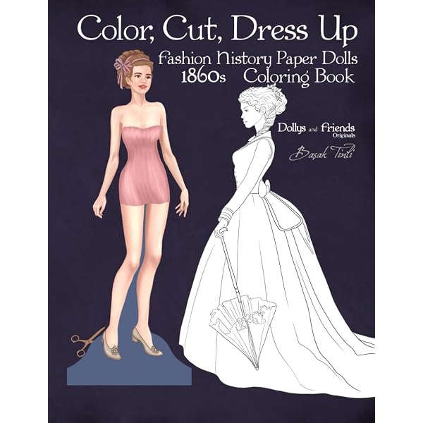 Amazon.com: Dollys and Friends Originals Fashion History Paper Dolls,  1850s: Fashion Craft Vintage Dress Up Collection of Victorian Costumes  (Dollys and Friends ORIGINALS Paper Dolls): 9798328402439: Tinli, Basak:  Books