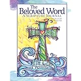 The Beloved Word: A Scripture Journal (Quiet Fox Designs) Faith-Based Lined Journaling Pages with Bible Verses, Illustrations, and Beautiful Bursts of Color from Talented Artist Joanne Fink