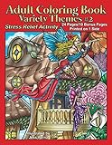 Adult Coloring Book Variety Themes #2: Stress Relief Activity by 