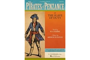 The Pirates of Penzance or The Slave of Duty | Vocal Score Operetta by Arthur Sullivan and W.S. Gilbert | Piano/Vocal Sheet M