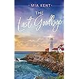 The Last Goodbye (Dolphin Bay Novel)