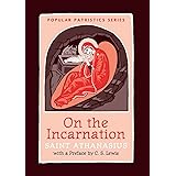On the Incarnation: Saint Athanasius (Popular Patristics) (Popular Patrictics Series, 44b)