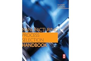 Manufacturing Process Selection Handbook