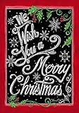 WE WISH YOU A MERRY CHRISTMAS Holly, Berries Chalkboard 28