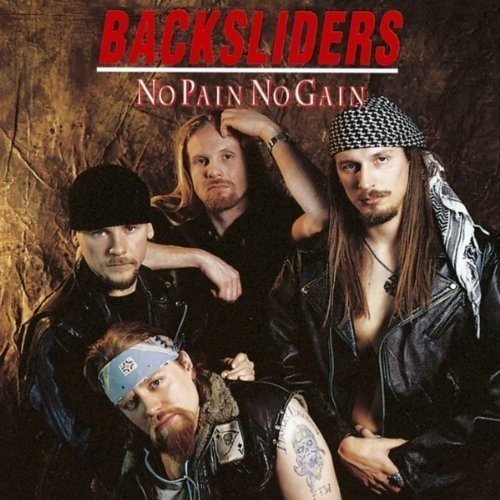 Backsliders - No Pain No Gain - Zortam Music