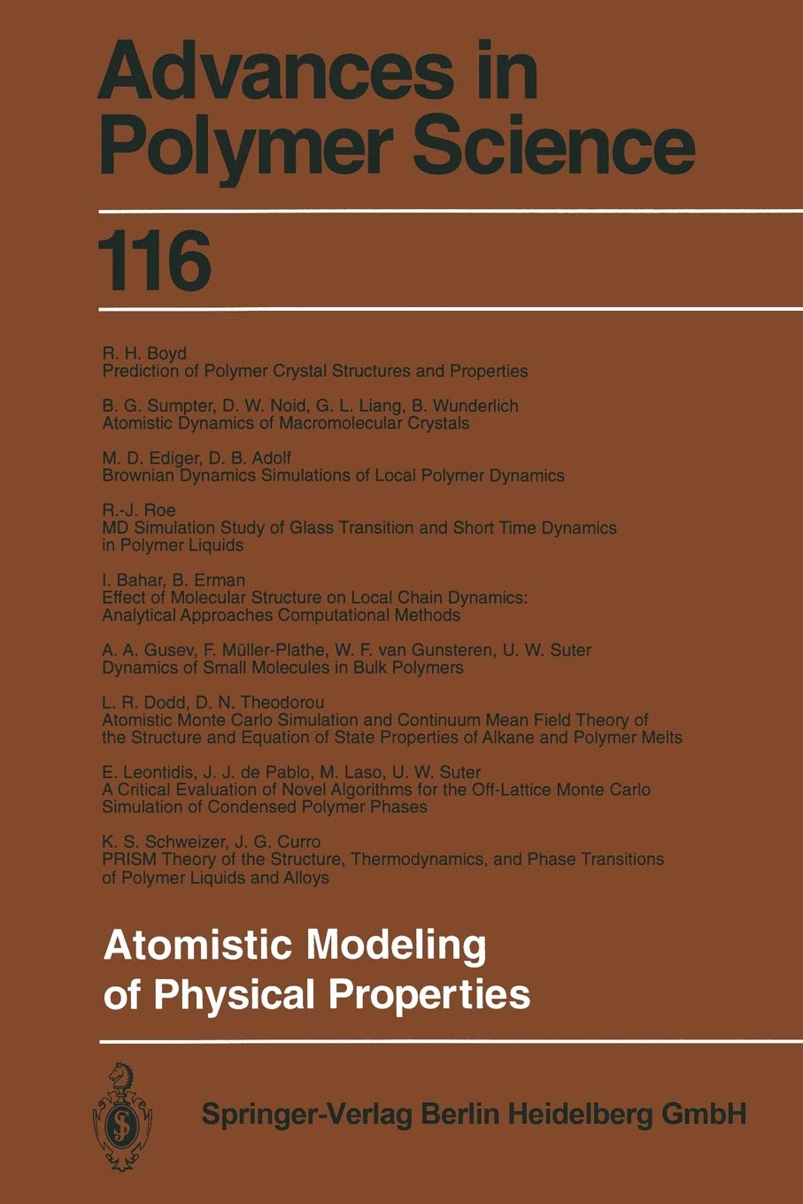 Atomistic Modeling Of Physical Properties 116 Advances In Polymer Science Amazon In Adolf D B Bahar I Boyd R H Curro J G Pablo J J De Dodd L R Ediger M D Erman B Gusev A A Laso M