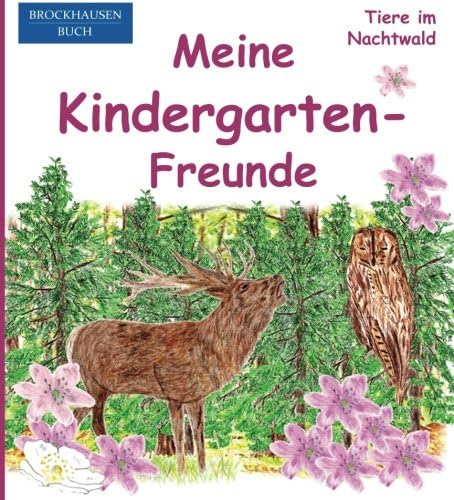 BROCKHAUSEN: Meine Kindergarten-Freunde: Tiere im Nachtwald - Freundebuch für Mädchen: Volume 19 (German) Paperback – 13 Oct 2015