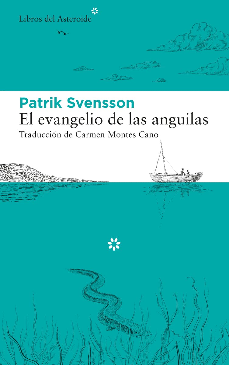 Portada de El evangelio de las anguilas: 244 (Libros del Asteroide)