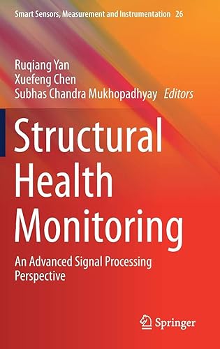 Download Structural Health Monitoring: An Advanced Signal Processing Perspective PDF