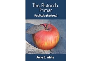 The Plutarch Primer: Publicola (Revised)