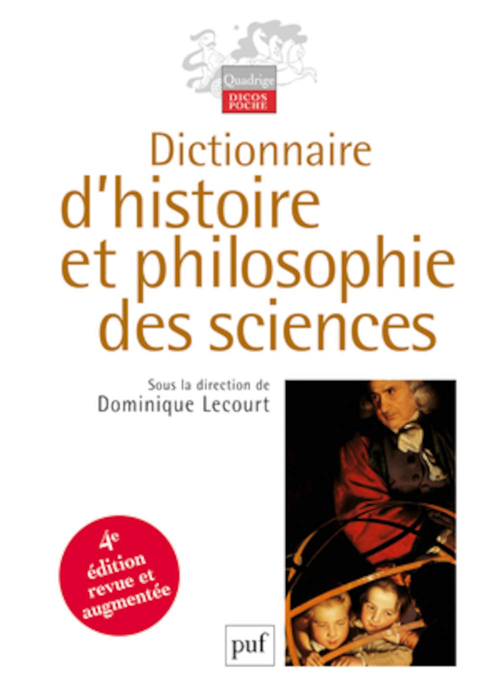 Dictionnaire D Histoire Et Philosophie Des Sciences Amazon Fr Thomas Bourgeois Dominique Lecourt Livres