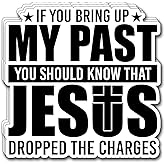 (3Pcs) If You Bring Up My Past You Should Know That Jesus Dropped The Charges Sticker Christian Decorate Books Laptop Phone Water Bottles Kindles Tumbler Waterproof Vinyl Stickers 3" Inch