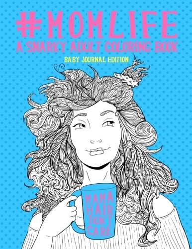 Download Mom Life: An Adult Coloring Book Download Mom Life: An Adult Coloring Book