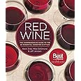 Red Wine: The Comprehensive Guide to the 50 Essential Varieties & Styles