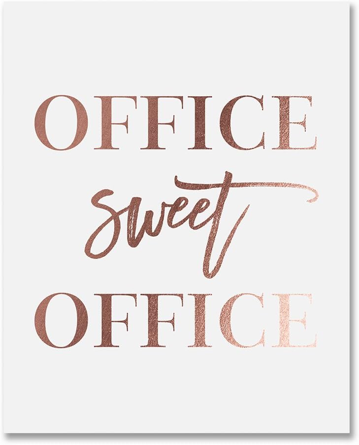 Office Sweet Office Rose Gold Foil Wall Art Print Poster Work Inspirational Motivational Quote Decor 8 inches x 10 inches A31