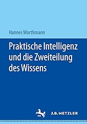 Praktische Intelligenz und die Zweiteilung des