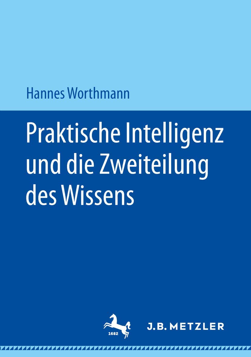 Praktische Intelligenz und die Zweiteilung des