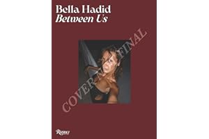 Bella Hadid: Between Us