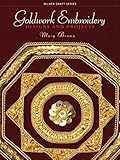 Goldwork Embroidery: Designs and Projects (Milner Craft Series) by