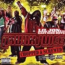 Crunk Juice: Chopped & Screwed