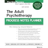 The Adult Psychotherapy Progress Notes Planner (PracticePlanners)