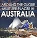 Around The Globe - Must See Places in Australia: Australia Travel Guide for Kids (Children's Explore the World Books) by Baby Professor