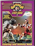 Paperback Superhuman Samurai Syber-Squad Giant Coloring and Activity Book