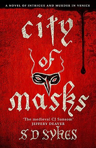 City of Masks: Oswald de Lacy Book 3 Hardcover – 13 July 2017