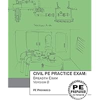 Civil PE Practice Exam: Breadth Exam Version B