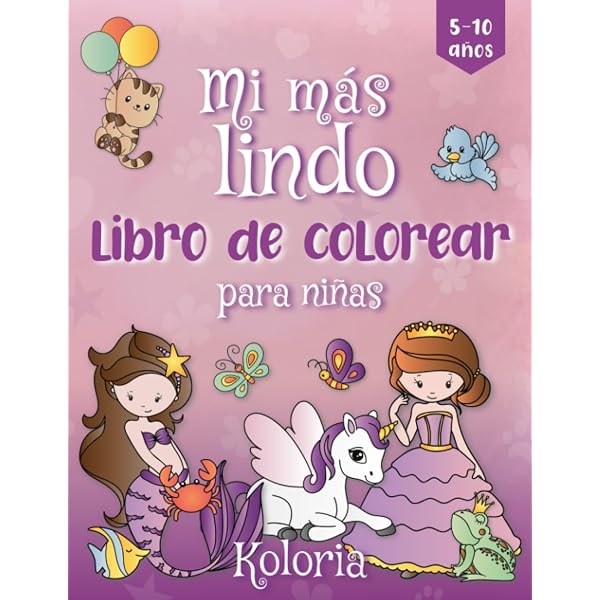 Il Mio Grande Libro Da Colorare: 85 Pagine Magiche Con Unicorni, Principesse, Sirene E Animali Teneri - Per Bambine E Bambini Dai 4 Agli 8+ Anni