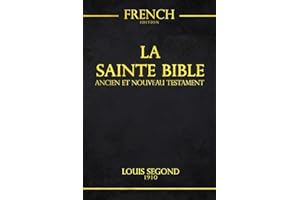 La Bible en Français avec images Ancien et Nouveau Testament : – La Sainte bible Complète La Parole éternelle de Dieu selon l