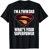 I'm A Twin DAD-What's Your Superpower T-Shirt