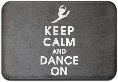 Fußmatte mit Aufschrift "Keep Calm and Dance On", rutschfest