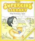 Unknown Binding The Fitness Test (The Superkids' Library) Book