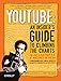 YouTube: An Insider's Guide to Climbing the Charts