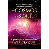 The Cosmos of Soul: A Wake-up Call for Humanity