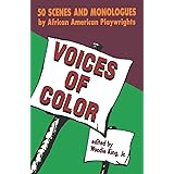 Voices of Color: 50 Scenes and Monologues by African American Playwrights (Applause Books)