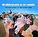 Mi bibliotecaria es un camello (My Librarian is a Camel): Cómo llegan los libros a los niños en todo el mundo