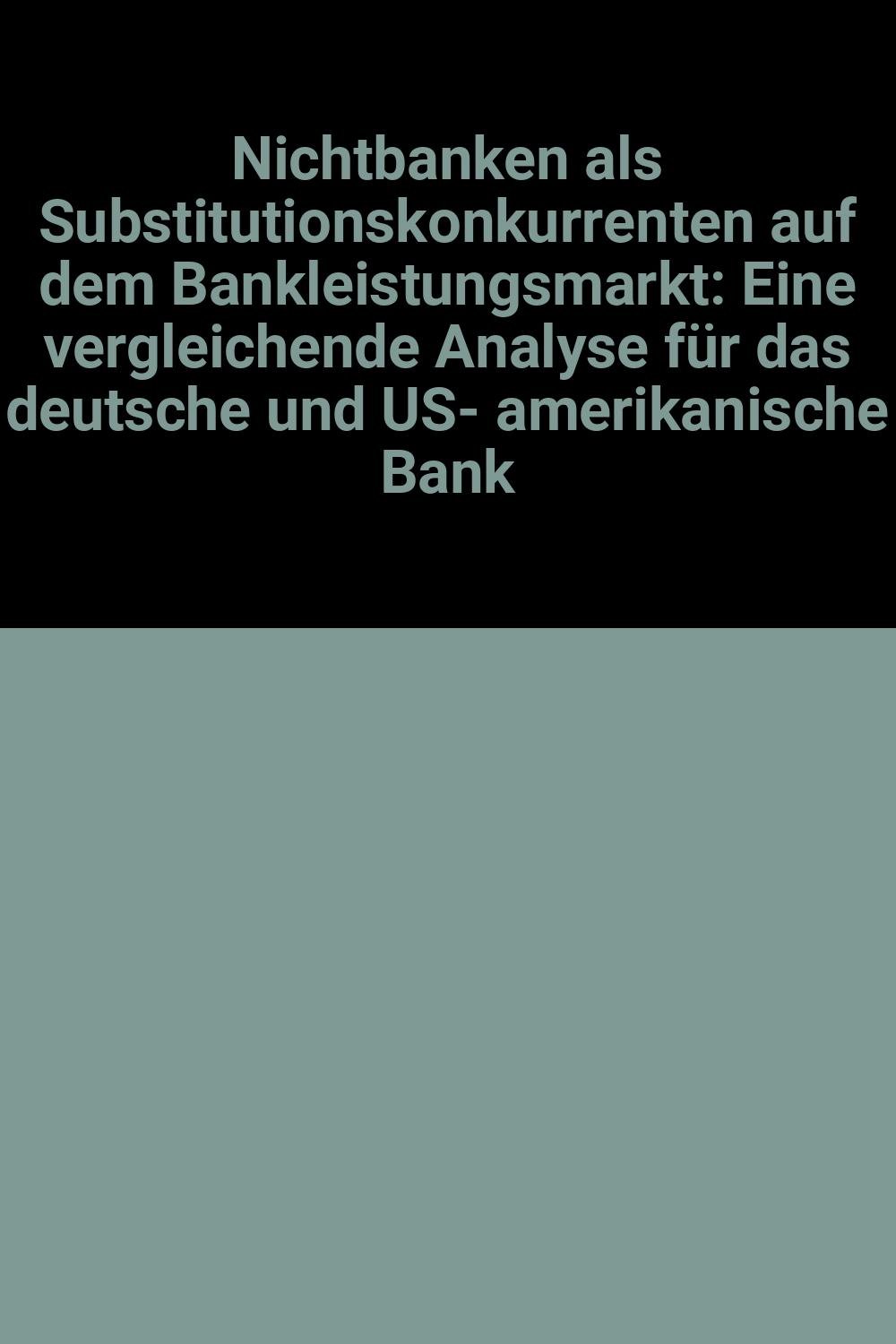 Nichtbanken Als Substitutionskonkurrenten Auf Dem