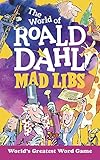 The World of Roald Dahl Mad Libs
